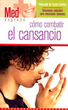 Paperback Como combatir el Cansancio (Med Express) (Spanish Edition) [Spanish] Book