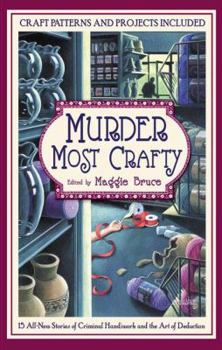 Hardcover Murder Most Crafty: 6 [With Craft Patterns] Book