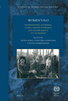 Hardcover Women's ILO: Transnational Networks, Global Labour Standards, and Gender Equity, 1919 to Present Book