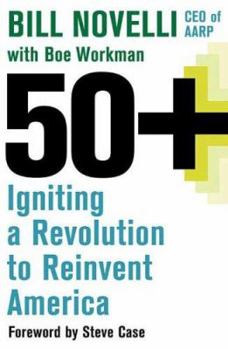 Hardcover 50+: Igniting a Revolution to Reinvent America Book