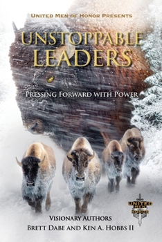 Paperback Unstoppable Leaders: Pressing Forward with Power Book