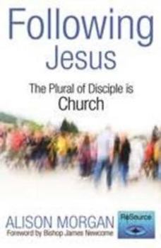 Paperback Following Jesus: The Plural of Disciple is Church Book