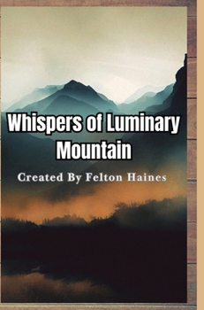 Hardcover Whispers of Luminary Mountain Book