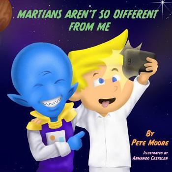 Paperback Martians Aren't So Different From Me Book