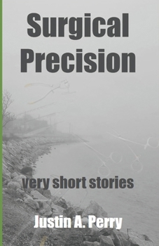 Paperback Surgical Precision: very short stories Book