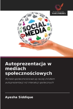 Paperback Autoprezentacja w mediach spolecznościowych [Polish] Book
