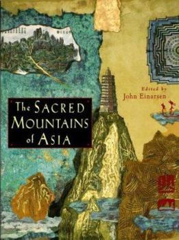 Paperback The Sacred Mountains of Asia Book