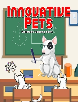 Paperback Innovative Pets: Children's Coloring Book