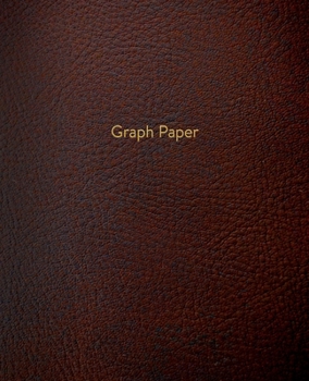 Graph Paper: Executive Style Composition Notebook - Brown Leather Style, Softcover | 7.5 x 9.25 - 100 pages (Office Essentials)