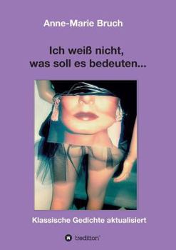 Paperback Ich weiß nicht, was soll es bedeuten... [German] Book