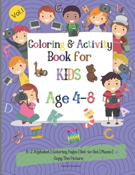 Coloring & Activity Book for Kids: Cute Coloring and Activity Book for Kids Age 4-8, Preschool, Kindergarten | Fun Coloring and Activities Book for ... the Picture for Your Kid to learn and Enjoy