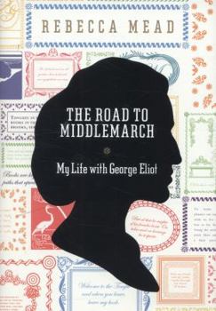 Hardcover My Life in Middlemarch Book