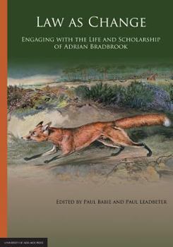 Paperback Law as Change: Engaging with the Life and Scholarship of Adrian Bradbrook Book