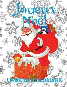 ✌ Joyeux Noël ✌ Mon Premier Livre de Coloriage ✌ (Livre de Coloriage 4 ans): ✌ Merry Christmas Coloring Book Toddlers ~ ... ✌