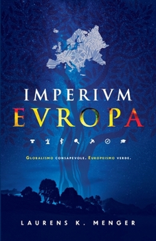 Paperback Imperivm Evropa (edizione a colori): Globalismo consapevole. Europeismo verde. [Italian] Book