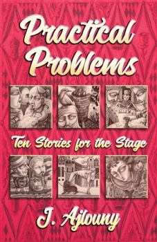 Paperback Practical Problems: Ten Stories for the Stage Book