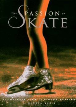 Paperback The Passion to Skate Book