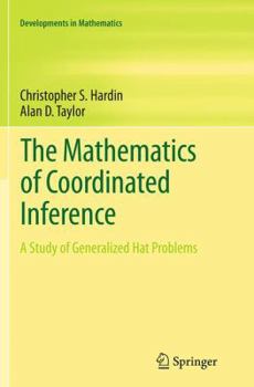 Paperback The Mathematics of Coordinated Inference: A Study of Generalized Hat Problems Book