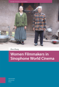 Hardcover Women Filmmakers in Sinophone World Cinema Book