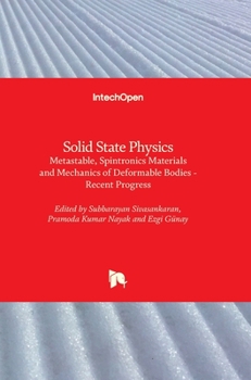 Hardcover Solid State PhysicsMetastable, Spintronics Materials and Mechanics of Deformable Bodies: Recent Progress Book