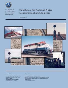 Paperback Handbook for Railroad Noise Measurement and Analysis Book