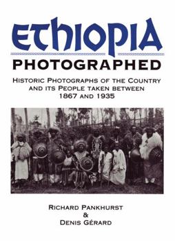 Hardcover Ethiopia Photographed: Historic Photographs of the Country and Its People Taken Between 1867 and 1935 Book