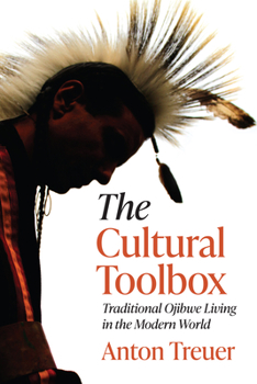 Paperback The Cultural Toolbox: Traditional Ojibwe Living in the Modern World Book