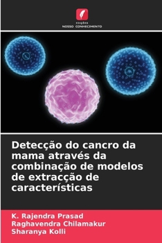 Paperback Detecção do cancro da mama através da combinação de modelos de extracção de características [Portuguese] Book