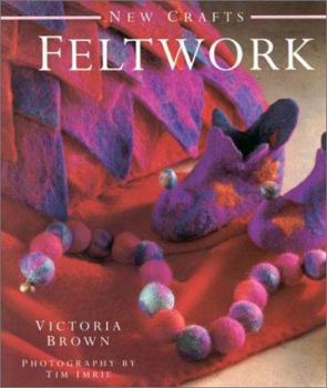 Feltwork (New Crafts Collection) - Book  of the New Crafts