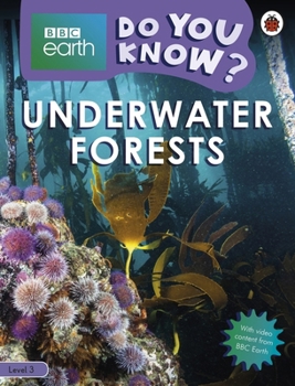 Paperback Underwater Forests - BBC Earth Do You Know...? Level 3 Book