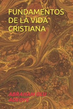 FUNDAMENTOS DE LA VIDA CRISTIANA
