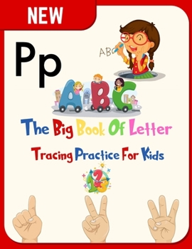 Paperback The Big Book Of Letter Tracing Practice For Kids: The Complete Cursive Handwriting Work Book For Kids - Teach Cursive Handwriting - Improving Handwrit Book