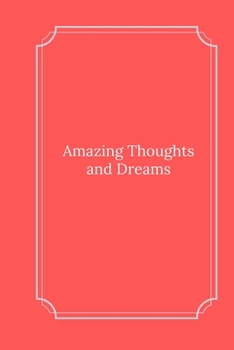 Paperback Amazing Thoughts and Dreams: Line Notebook / Journal Gift, Funny Quote. Book