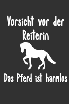 Vorsicht vor der Reiterin das Pferd ist harmlos Kalender 2020: Reiterin Kalender 2020 Geschenk Lustig / Taschenkalender 2020 / Terminplaner 2020 / ... / Jede Woche eine Seite (German Edition)