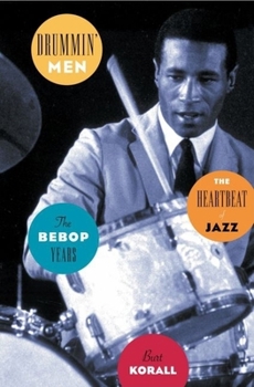 Hardcover Drummin' Men--The Heartbeat of Jazz Book