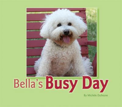 Paperback Bella's Busy Day Book