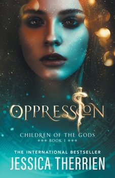 Oppression - Book #1 of the Children of the Gods