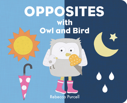 Board book Opposites with Owl and Bird Book