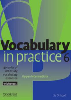 Paperback Vocabulary in Practice: 40 Units of Self-Study Vocabulary Exercises with Tests Book