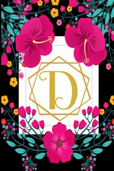 Paperback D: Weekly 2020 Planner Floral Monogram Initial - Notebook Journal With Dotted Pages For Woman Book