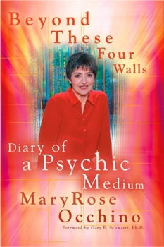 Paperback Beyond These Four Walls: Diary of a Psychic Medium Book