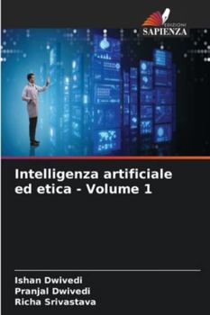 Paperback Intelligenza artificiale ed etica - Volume 1 [Italian] Book