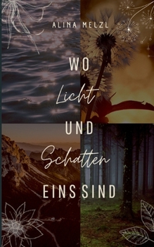 Paperback Wo Licht und Schatten Eins sind [German] Book