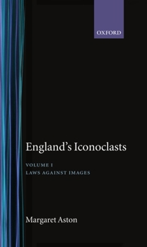 Hardcover England's Iconoclasts: Volume I: Laws Against Images Book