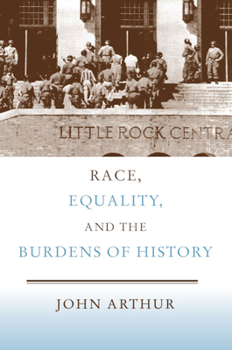 Paperback Race, Equality, and the Burdens of History Book
