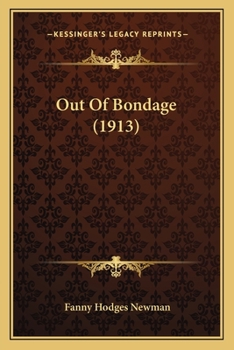 Paperback Out Of Bondage (1913) Book