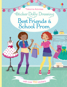 STICKER DOLLY DRESSING BEST FRIENDS AND SCHOOL PROM - Book  of the Usborne Sticker Dressing