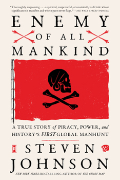Paperback Enemy of All Mankind: A True Story of Piracy, Power, and History's First Global Manhunt Book