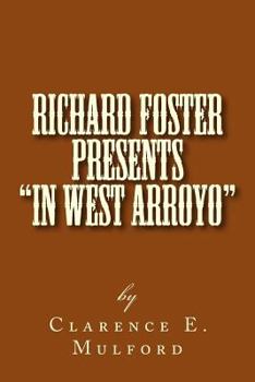 Paperback Richard Foster Presents "In West Arroyo": Chapter IV of Hopalong Cassidy Book