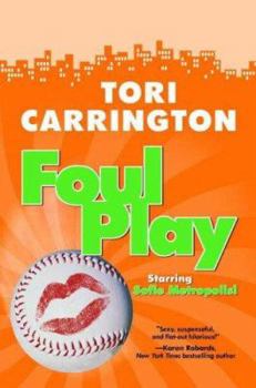 Foul Play (Sofie Metropolis, #3) - Book #3 of the Sofie Metropolis